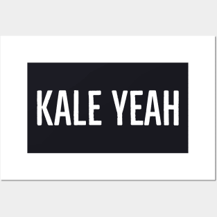 Kale Yeah Posters and Art